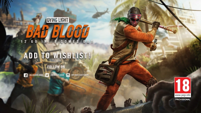 Dying Light Bad Blood